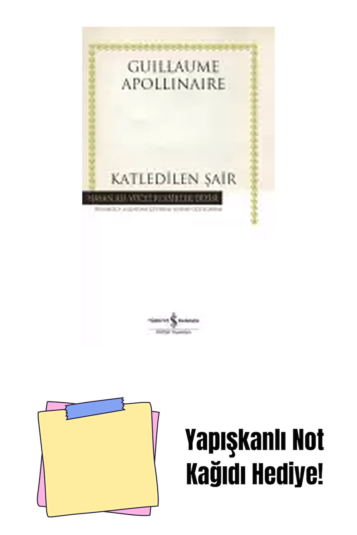 Katledilen Şair + Yapışkanlı Not Kağıdı