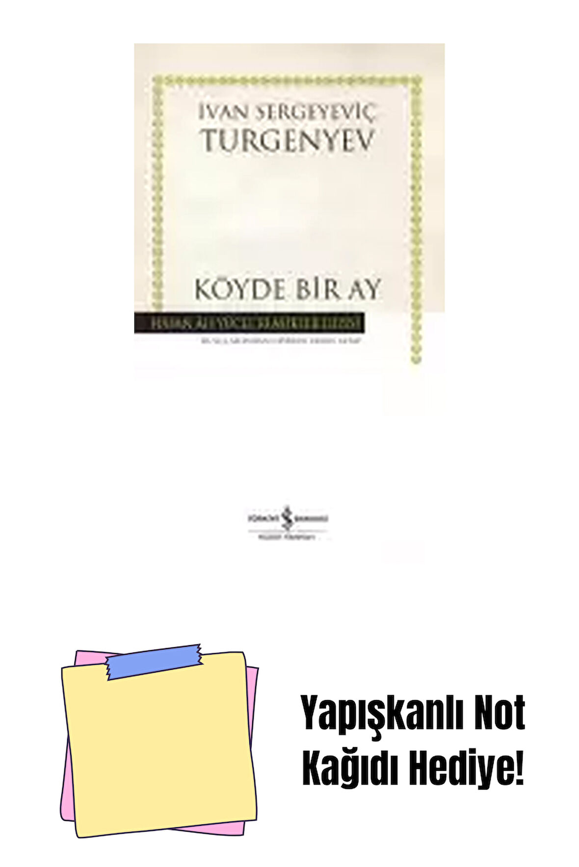 Köyde Bir Ay + Yapışkanlı Not Kağıdı