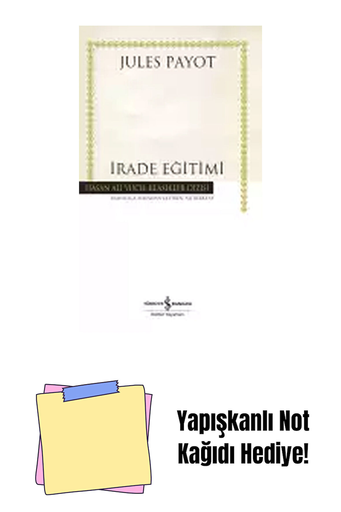 İrade Eğitimi – Ciltli + Yapışkanlı Not Kağıdı