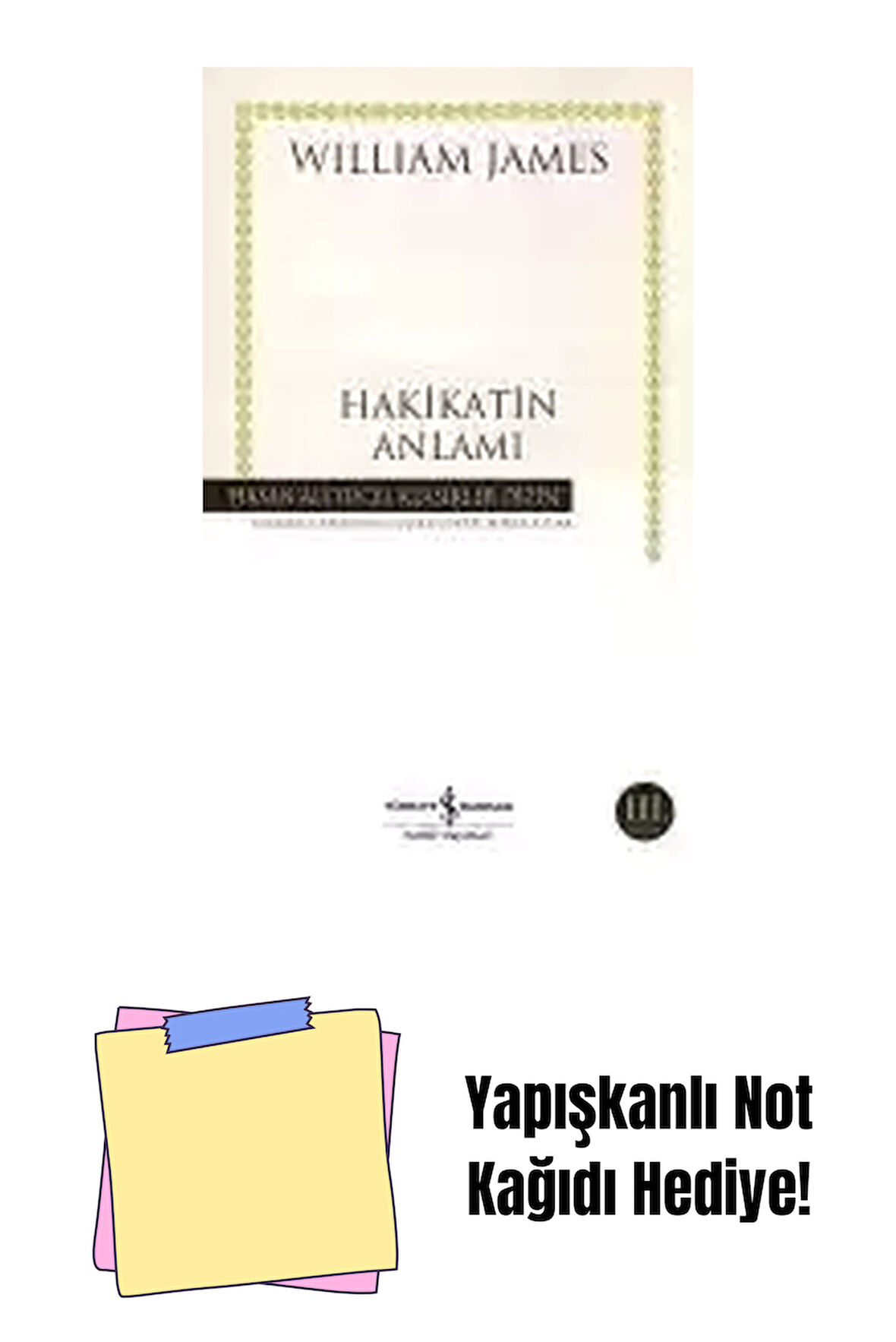 Hakikatin Anlamı + Yapışkanlı Not Kağıdı