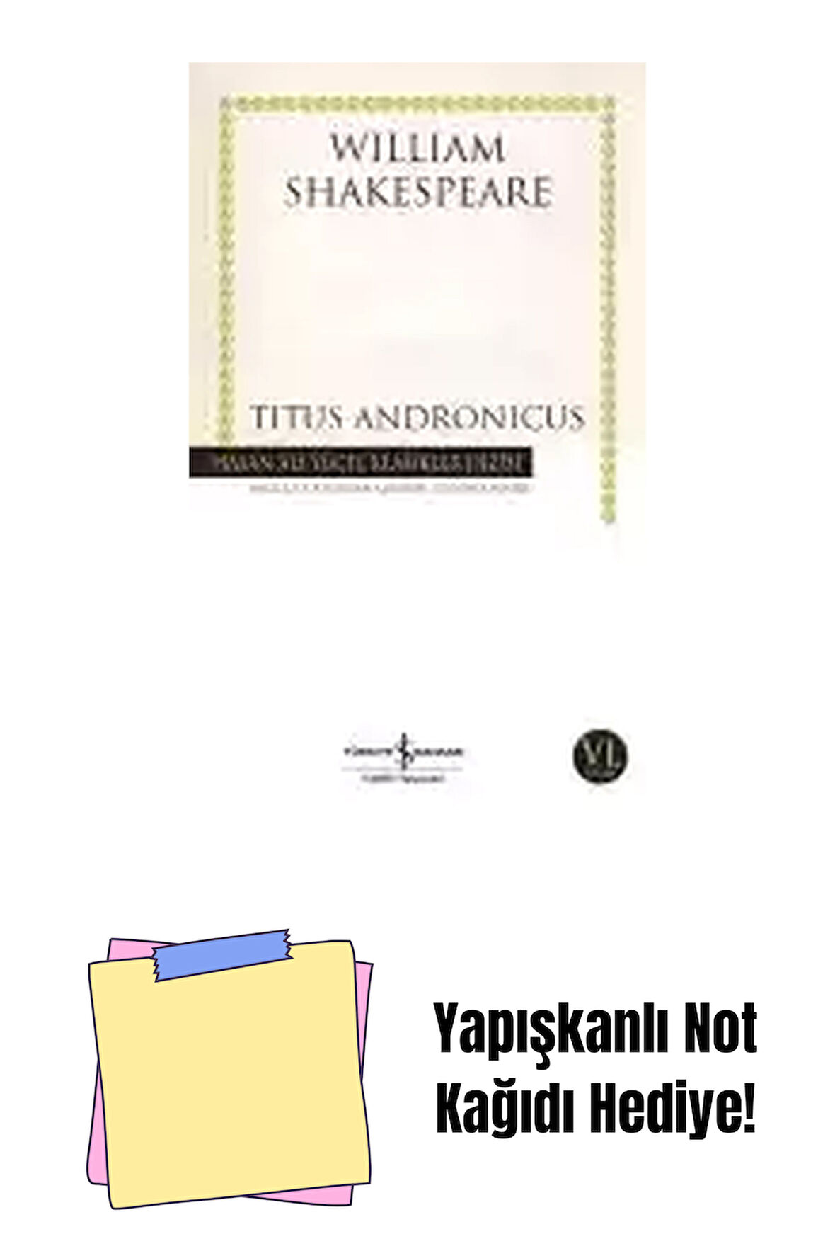 Titus Andronicus + Yapışkanlı Not Kağıdı