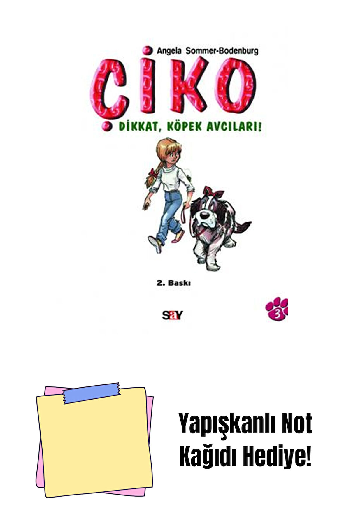 Çiko 3: Dikkat, Köpek Avcıları + Yapışkanlı Not Kağıdı