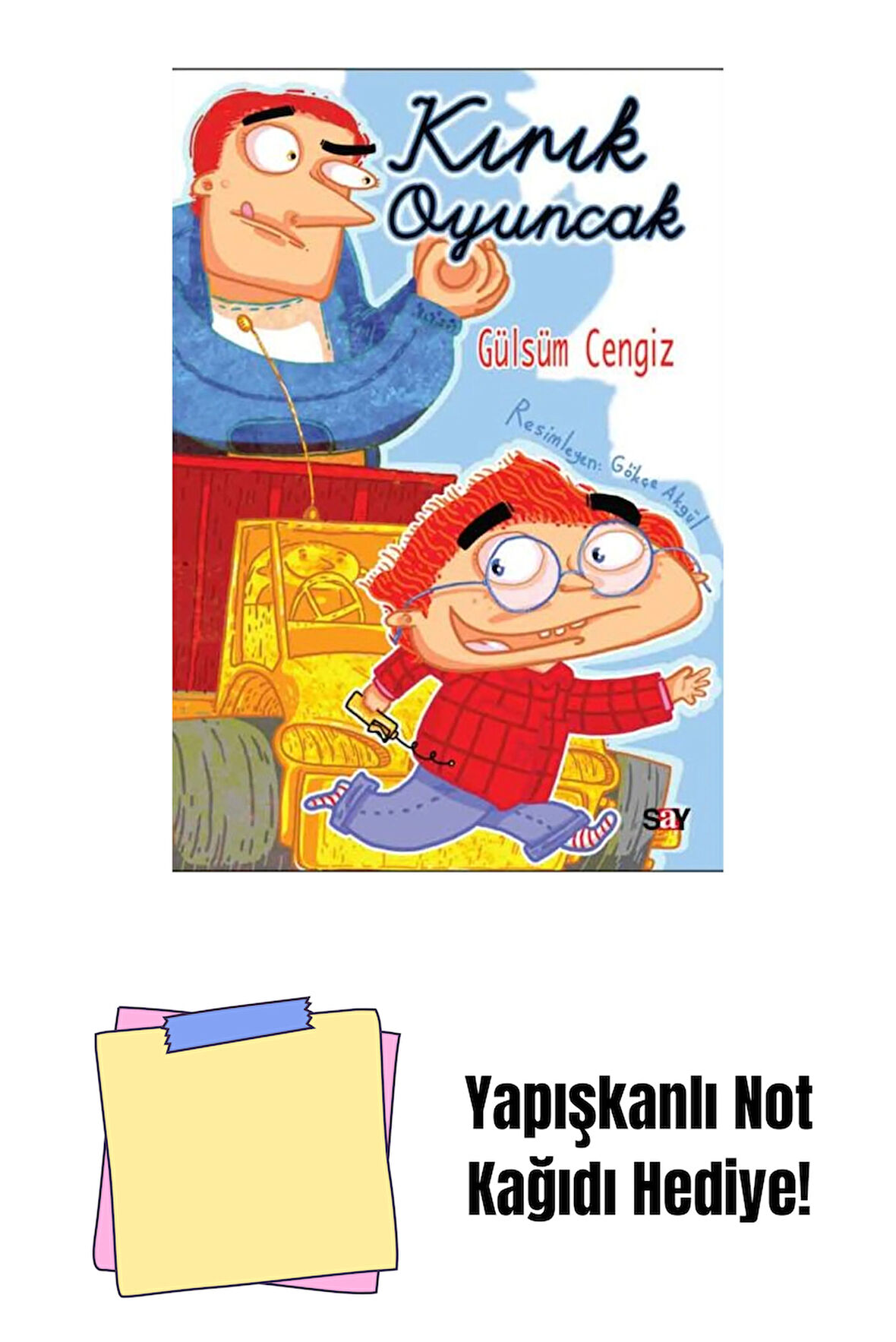 Kırık Oyuncak + Yapışkanlı Not Kağıdı