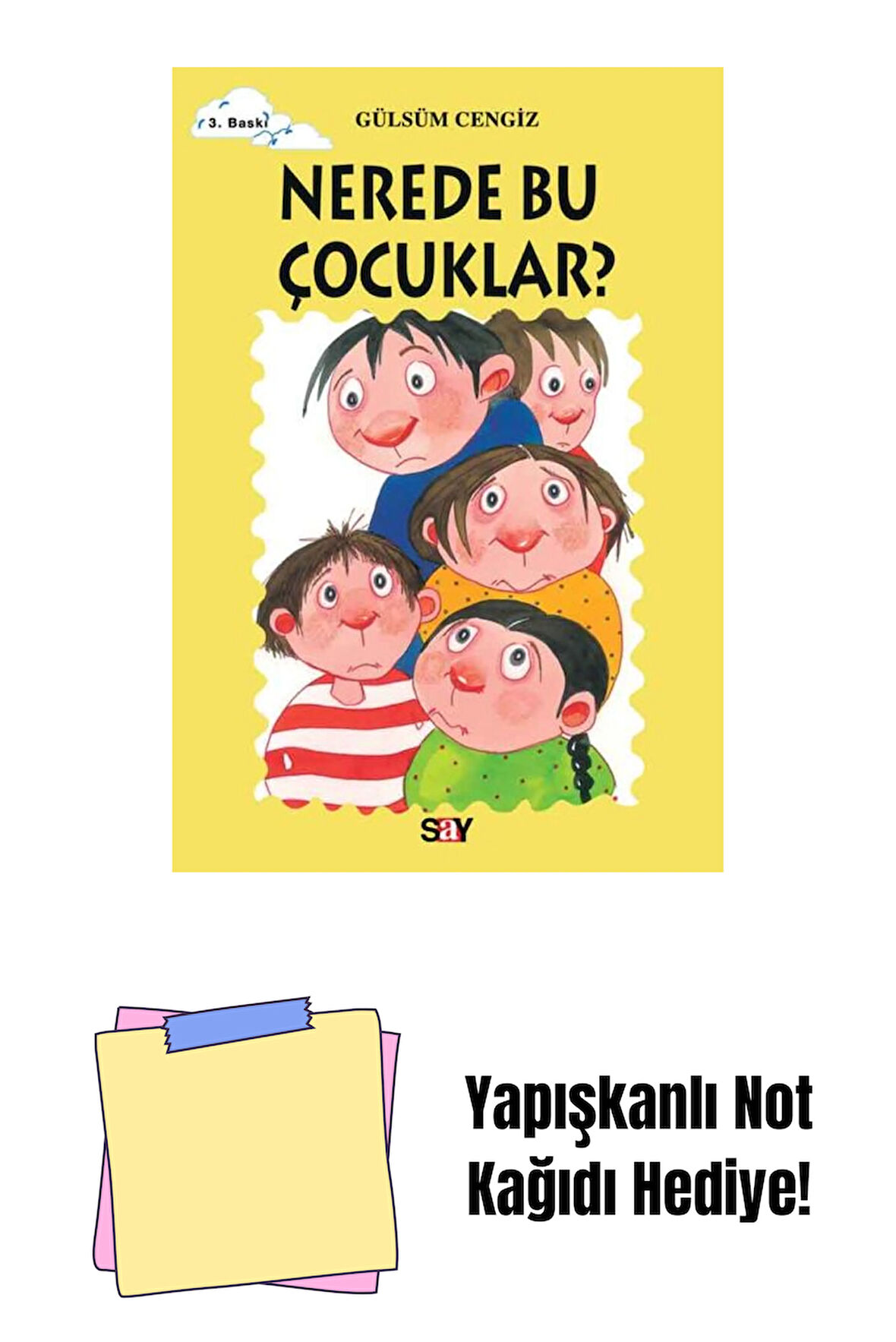 Nerede Bu Çocuklar? + Yapışkanlı Not Kağıdı