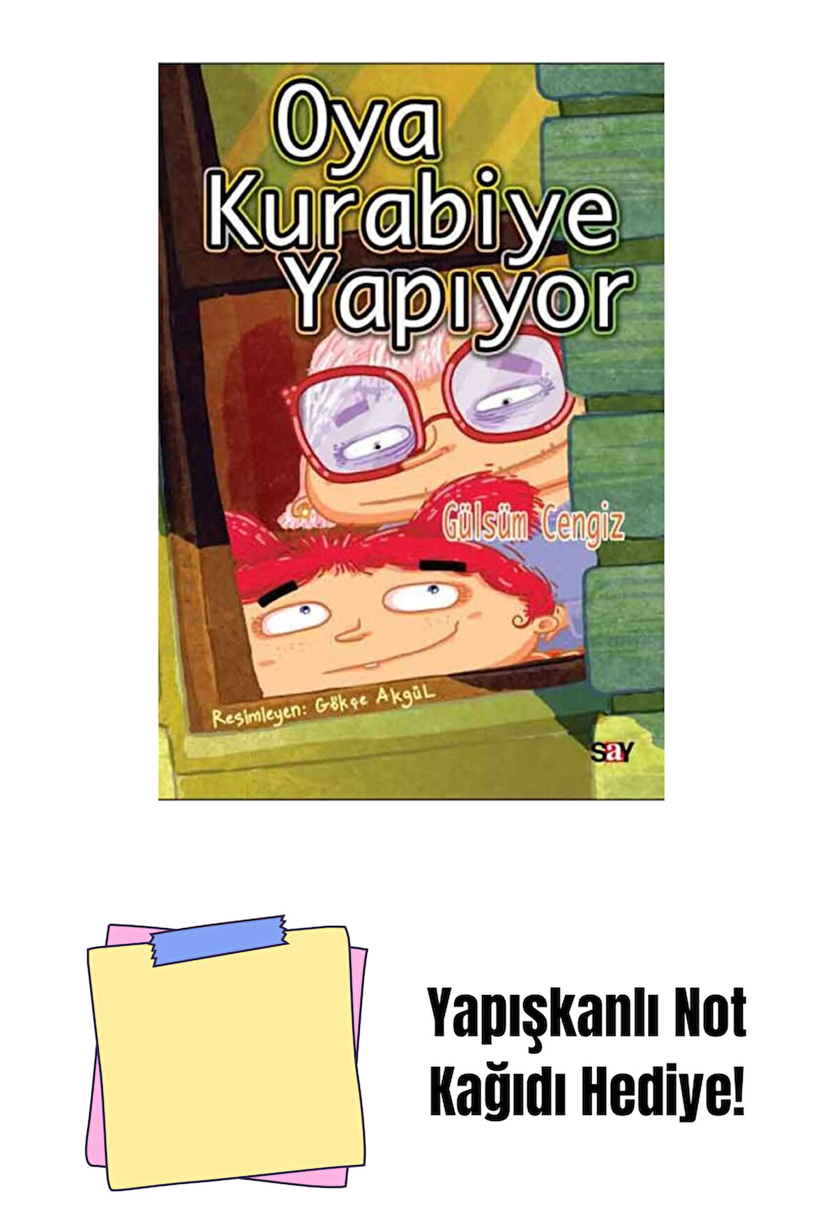 Oya Kurabiye Yapıyor + Yapışkanlı Not Kağıdı
