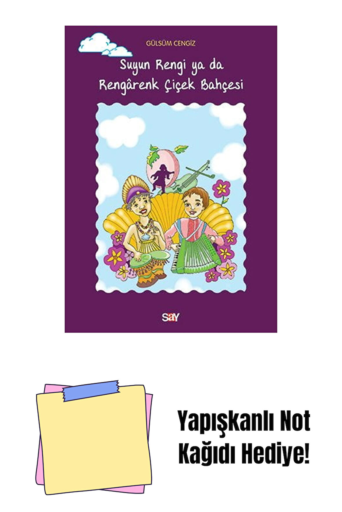 Suyun Rengi ya da Rengârenk Çiçek Bahçesi + Yapışkanlı Not Kağıdı