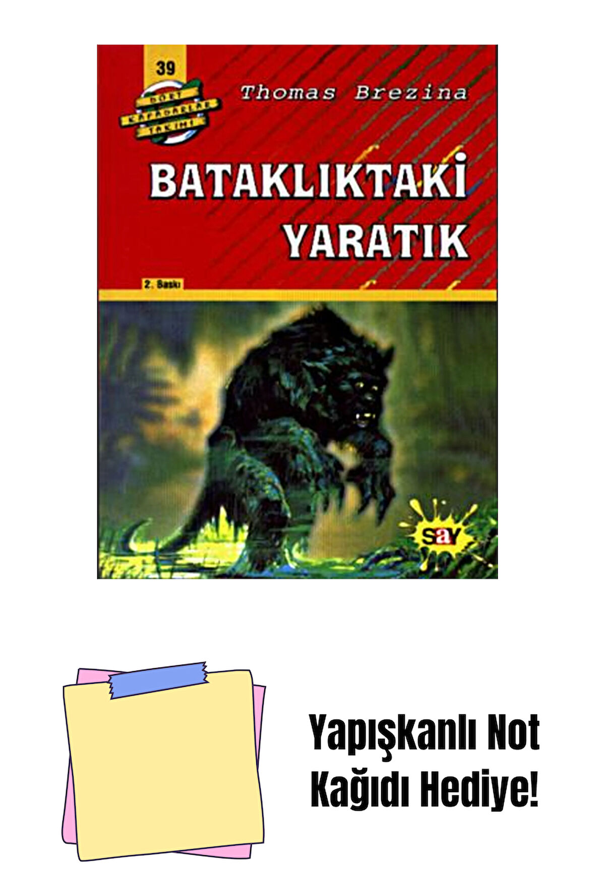 Bataklıktaki Yaratık + Yapışkanlı Not Kağıdı