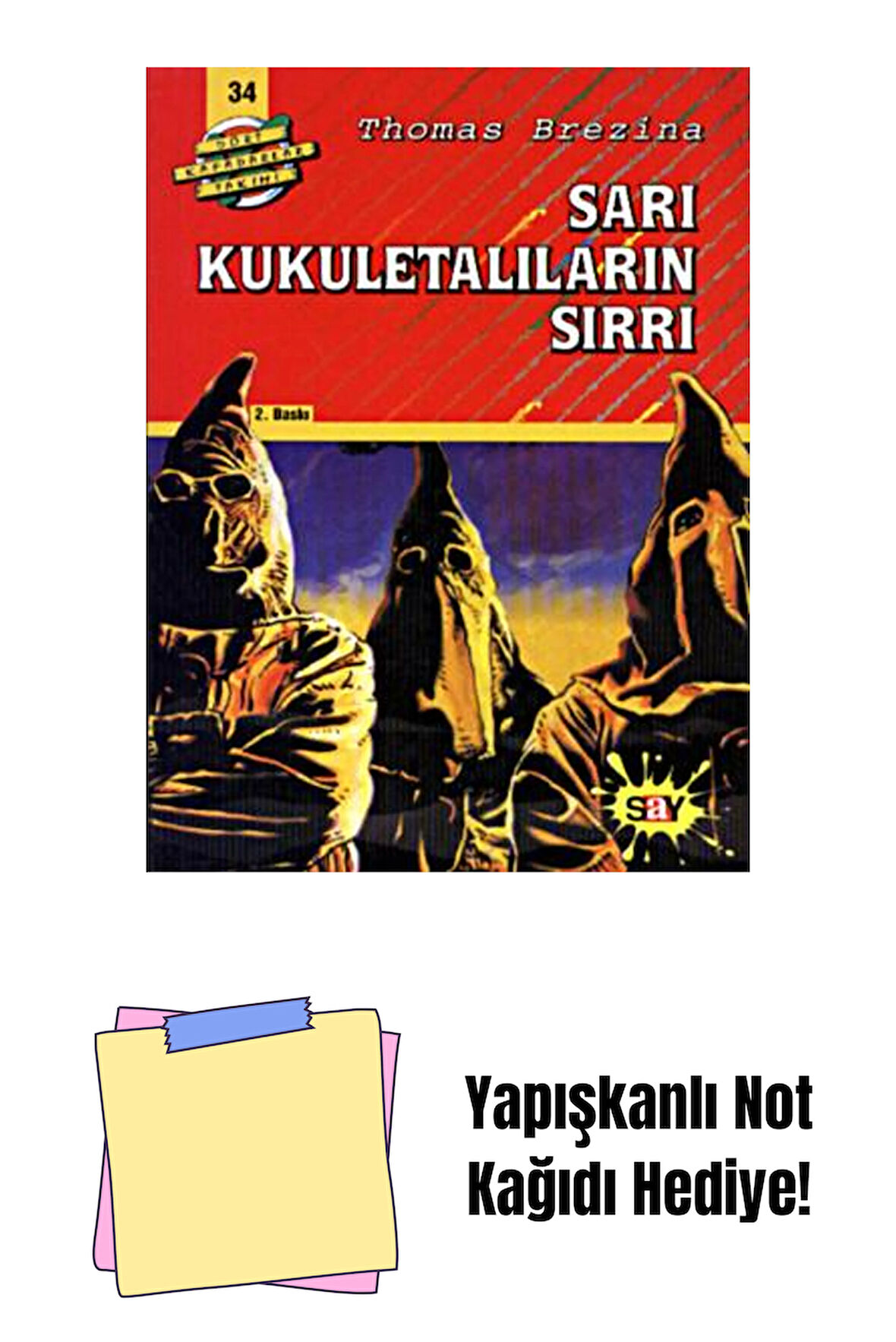 Sarı Kukuletalıların Sırrı + Yapışkanlı Not Kağıdı