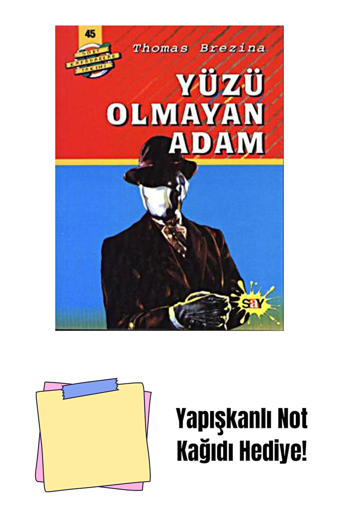 Yüzü Olmayan Adam + Yapışkanlı Not Kağıdı