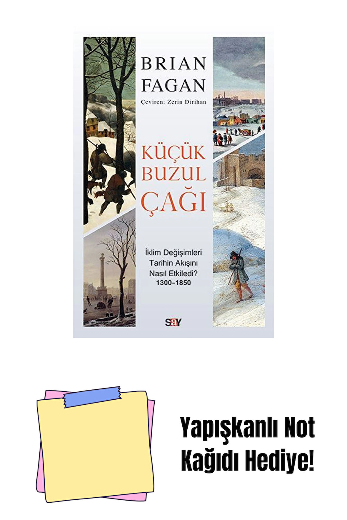 Küçük Buzul Çağı + Yapışkanlı Not Kağıdı