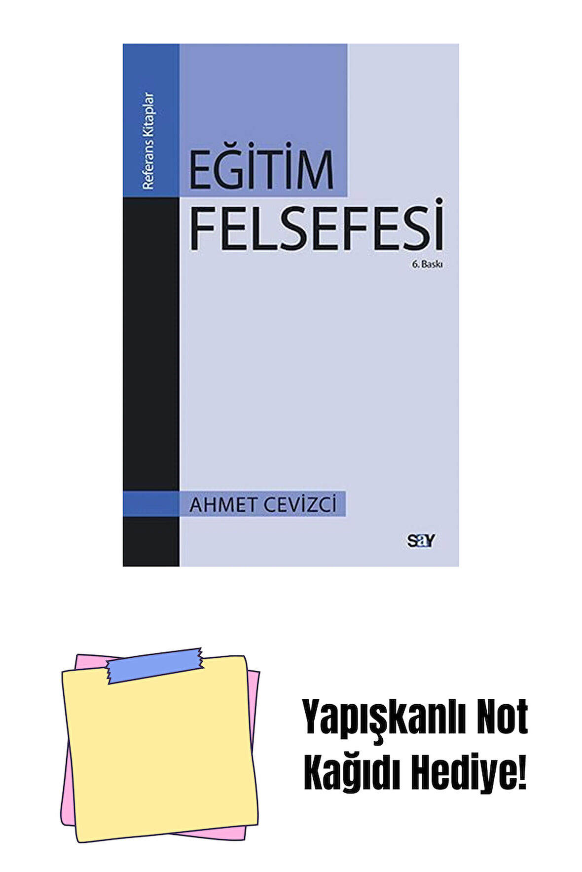 Eğitim Felsefesi + Yapışkanlı Not Kağıdı