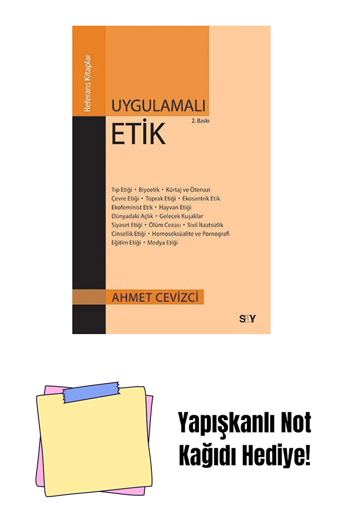Uygulamalı Etik + Yapışkanlı Not Kağıdı