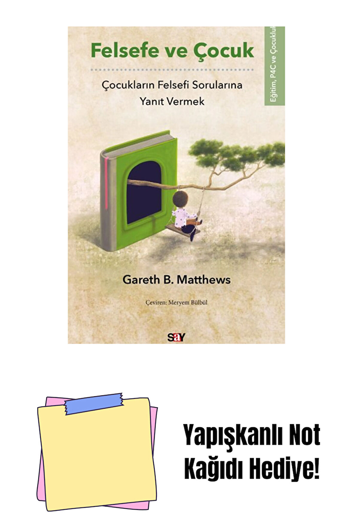 Felsefe ve Çocuk + Yapışkanlı Not Kağıdı