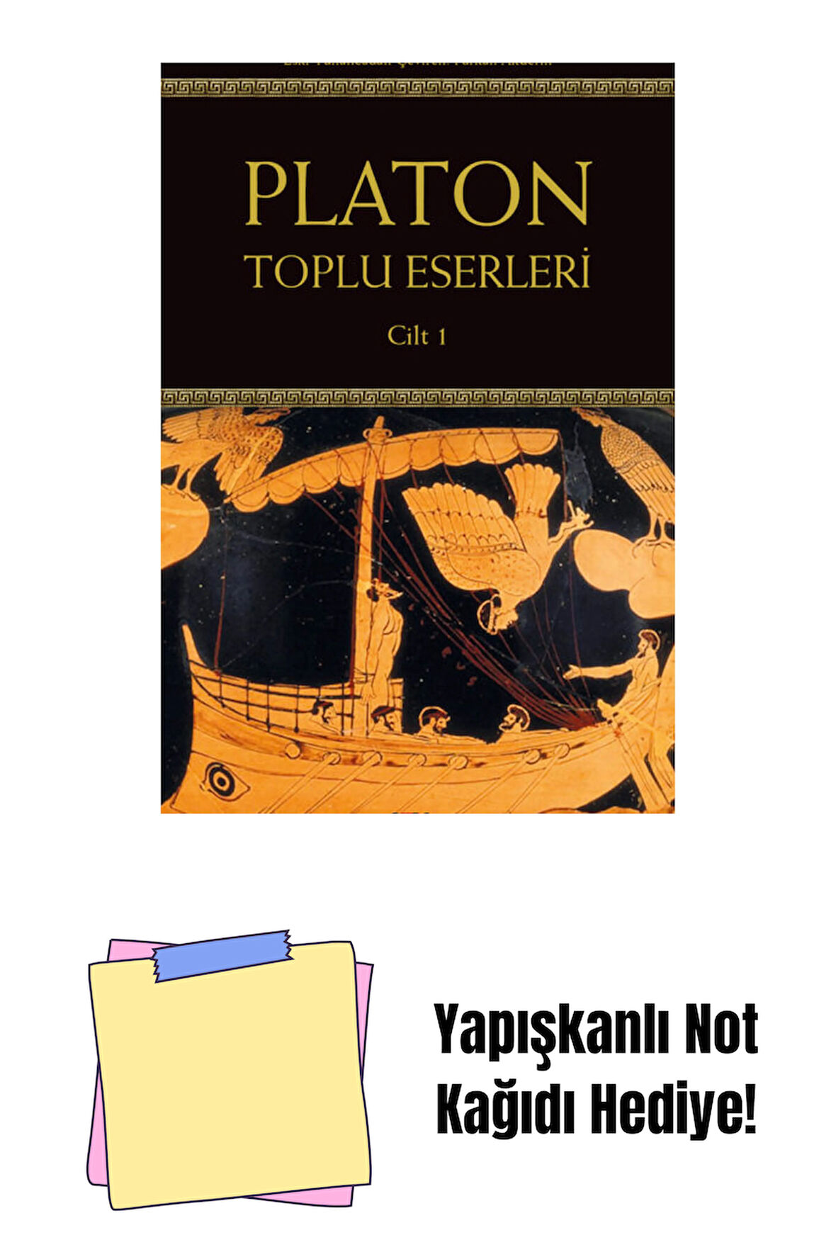 Platon: Toplu Eserleri 1.Cilt + Yapışkanlı Not Kağıdı