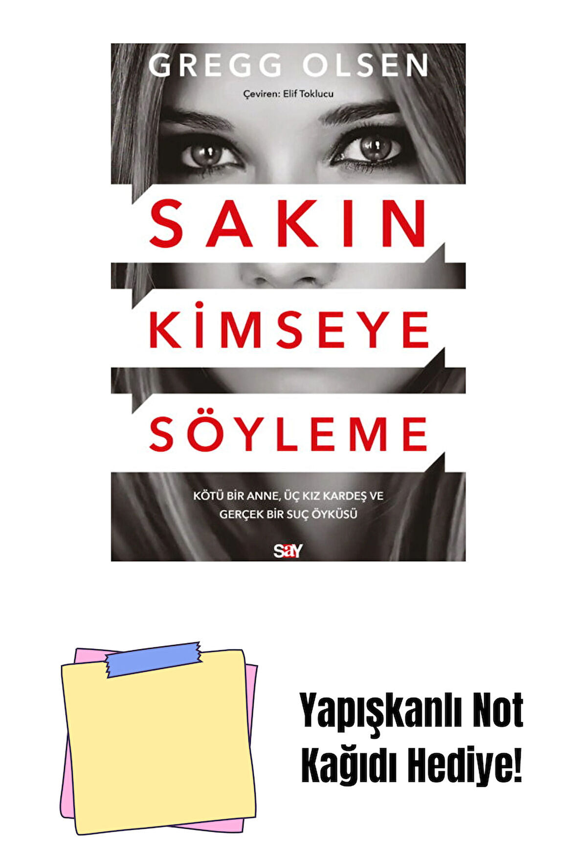 Sakın Kimseye Söyleme + Yapışkanlı Not Kağıdı