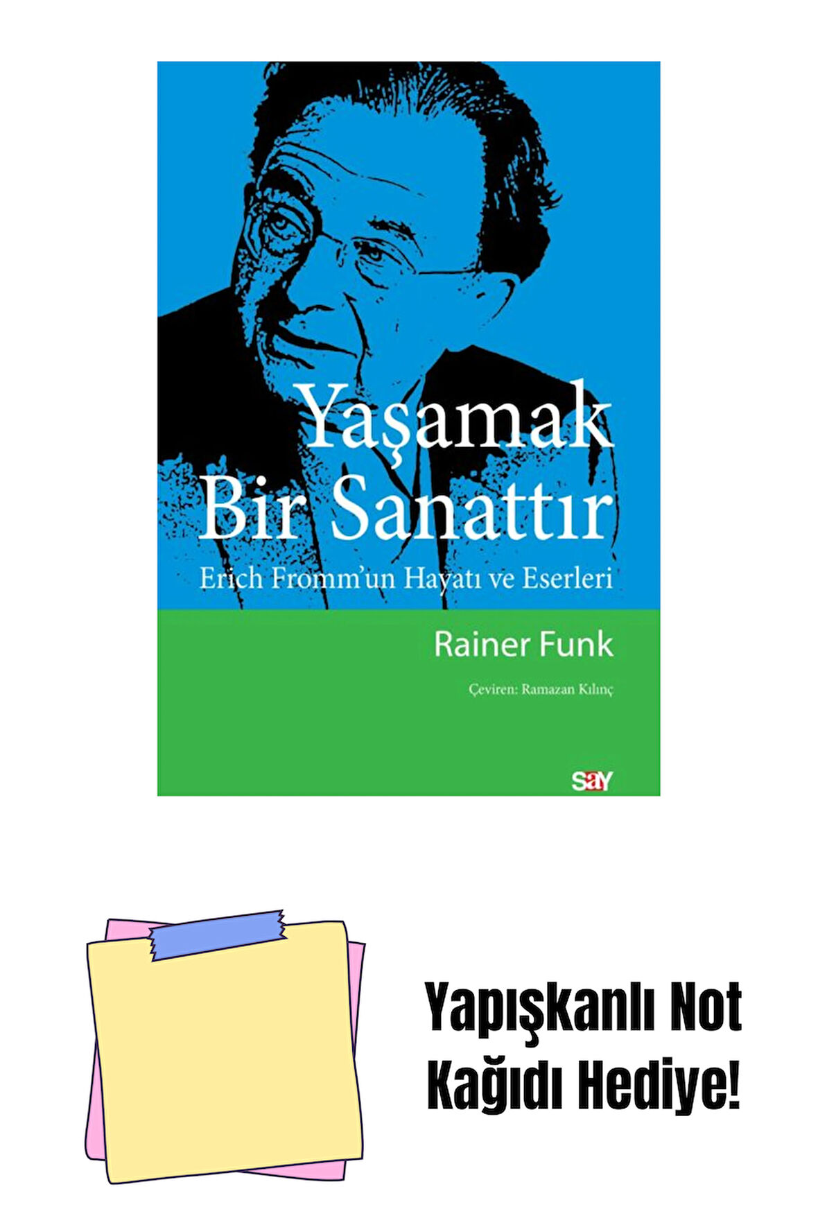 Yaşamak Bir Sanattır + Yapışkanlı Not Kağıdı