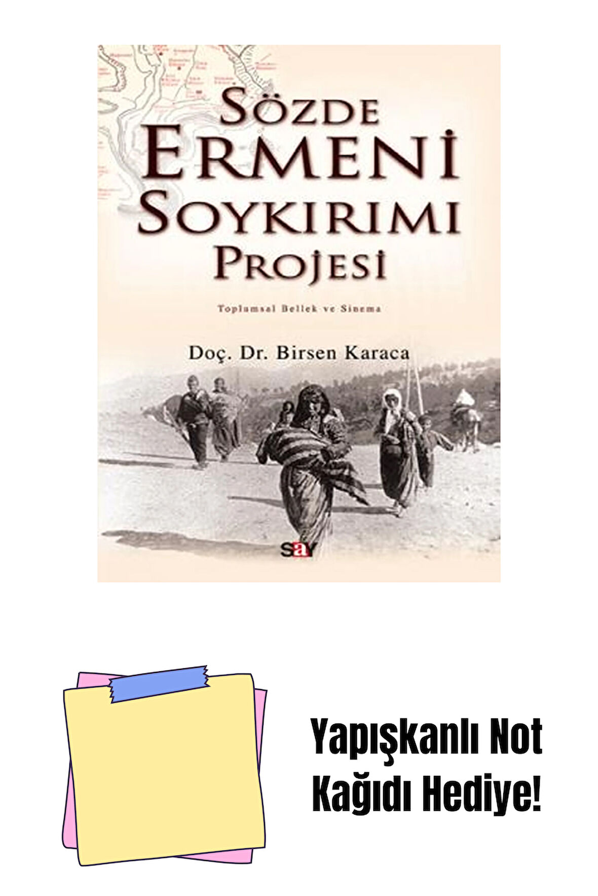 Sözde Ermeni Soykırımı Projesi + Yapışkanlı Not Kağıdı