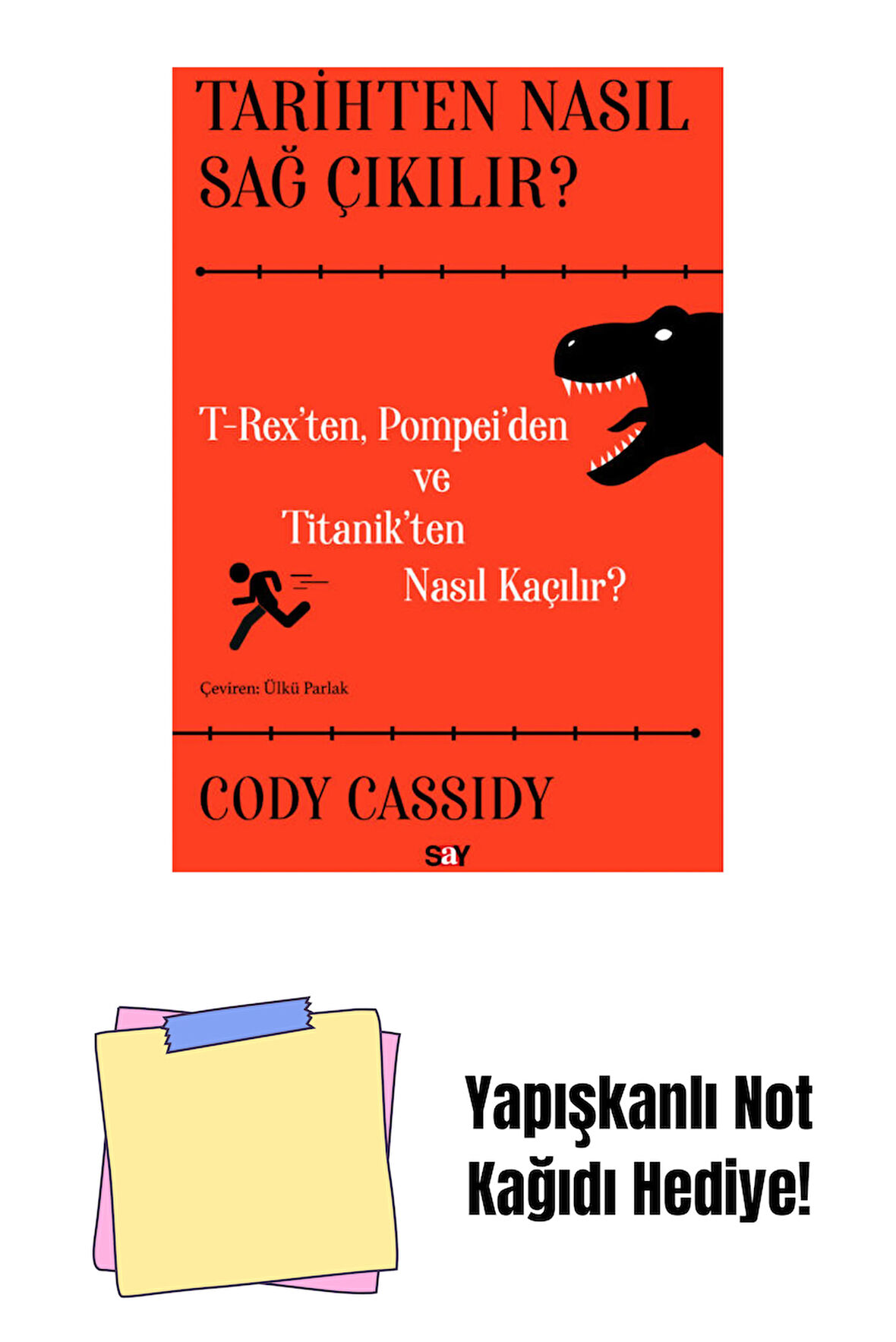 Tarihten Nasıl Sağ Çıkılır ? + Yapışkanlı Not Kağıdı