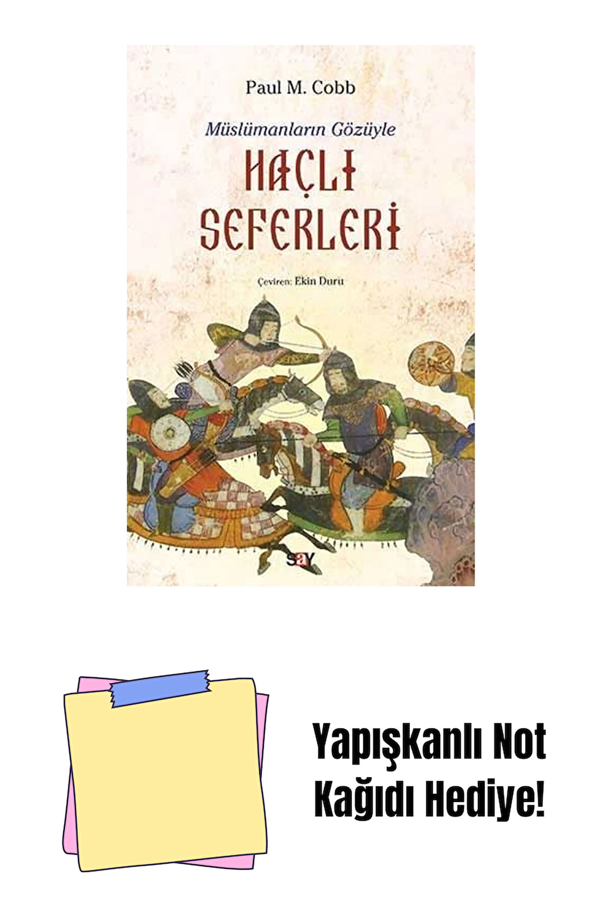 Müslümanların Gözüyle Haçlı Seferleri + Yapışkanlı Not Kağıdı