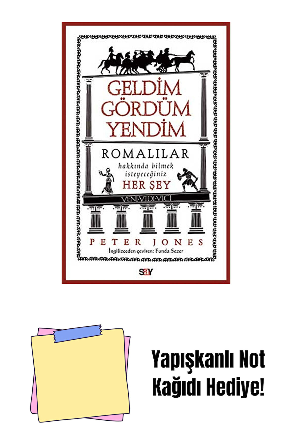 Geldim Gördüm Yendim + Yapışkanlı Not Kağıdı