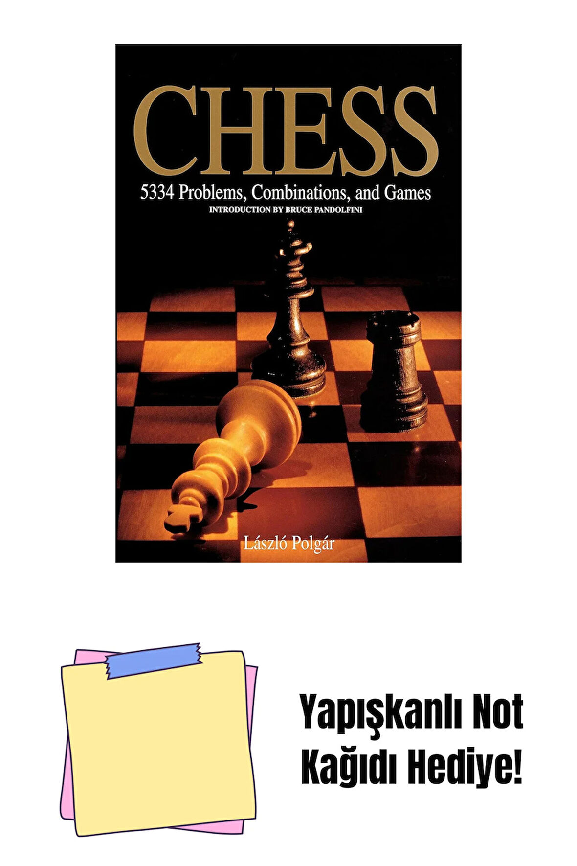 Chess: 5334 Problems, Combinations and Games + Yapışkanlı Not Kağıdı