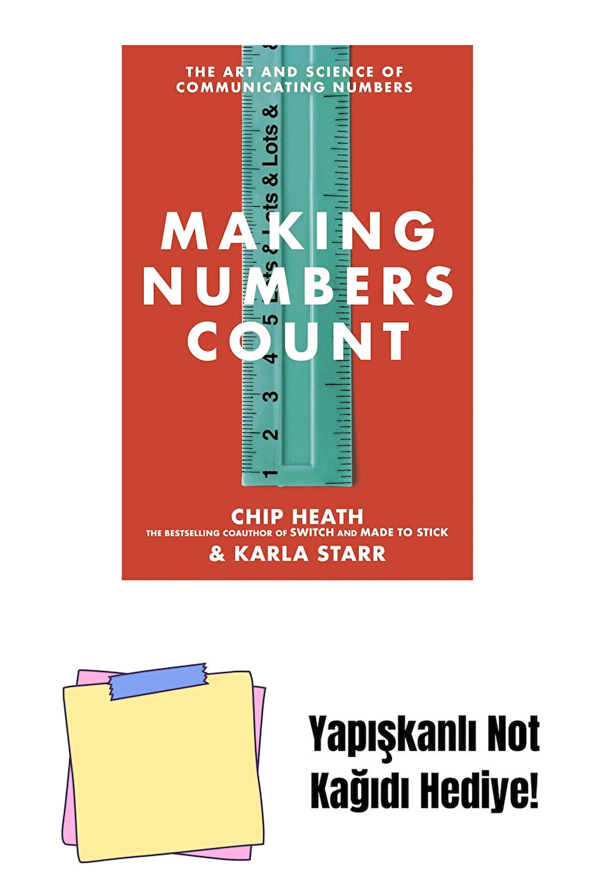 Making Numbers Count: The art and science of communicating numbers + Yapışkanlı Not Kağıdı