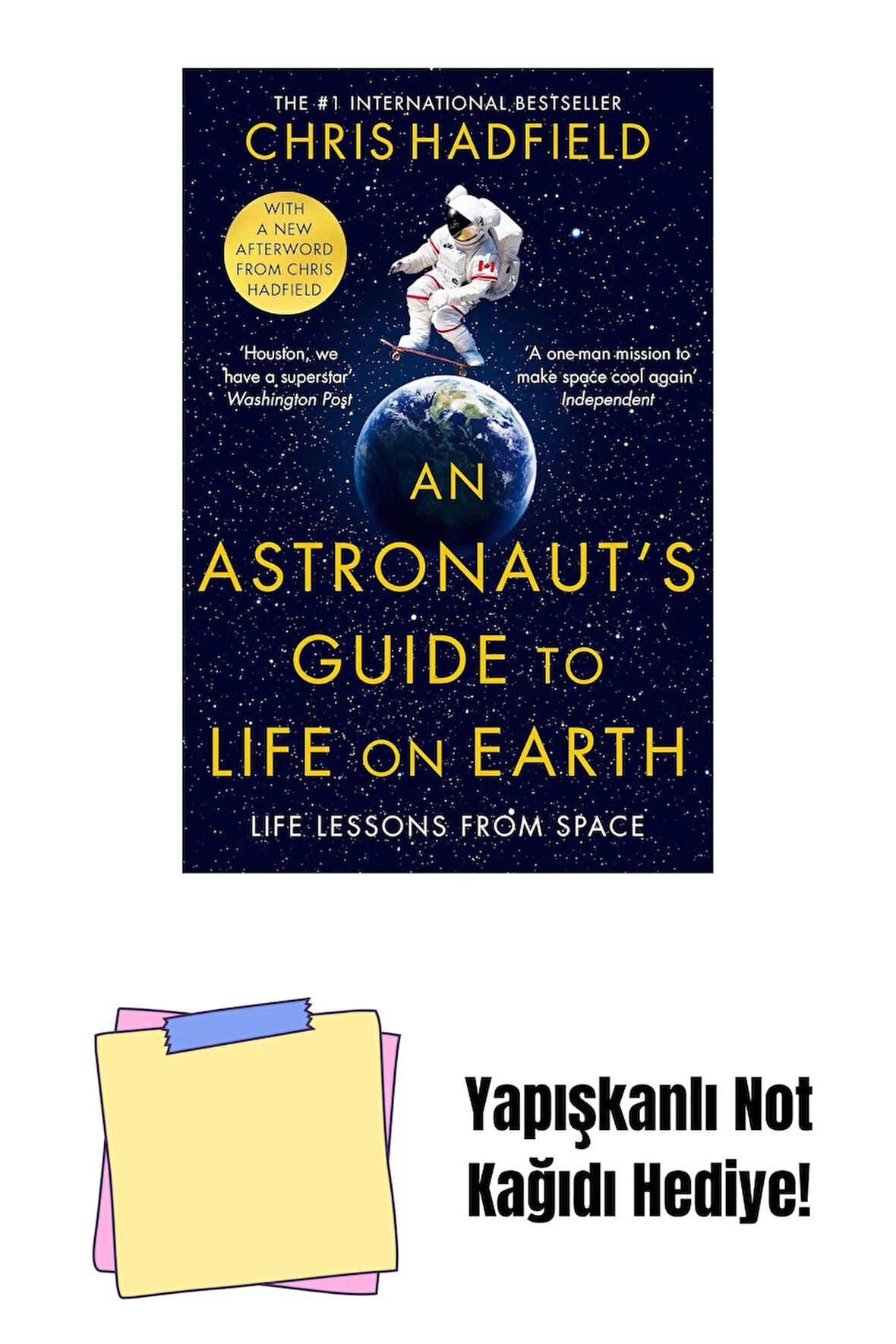 An Astronaut's Guide to Life on Earth (Kapak Resmi değişebilir) + Yapışkanlı Not Kağıdı