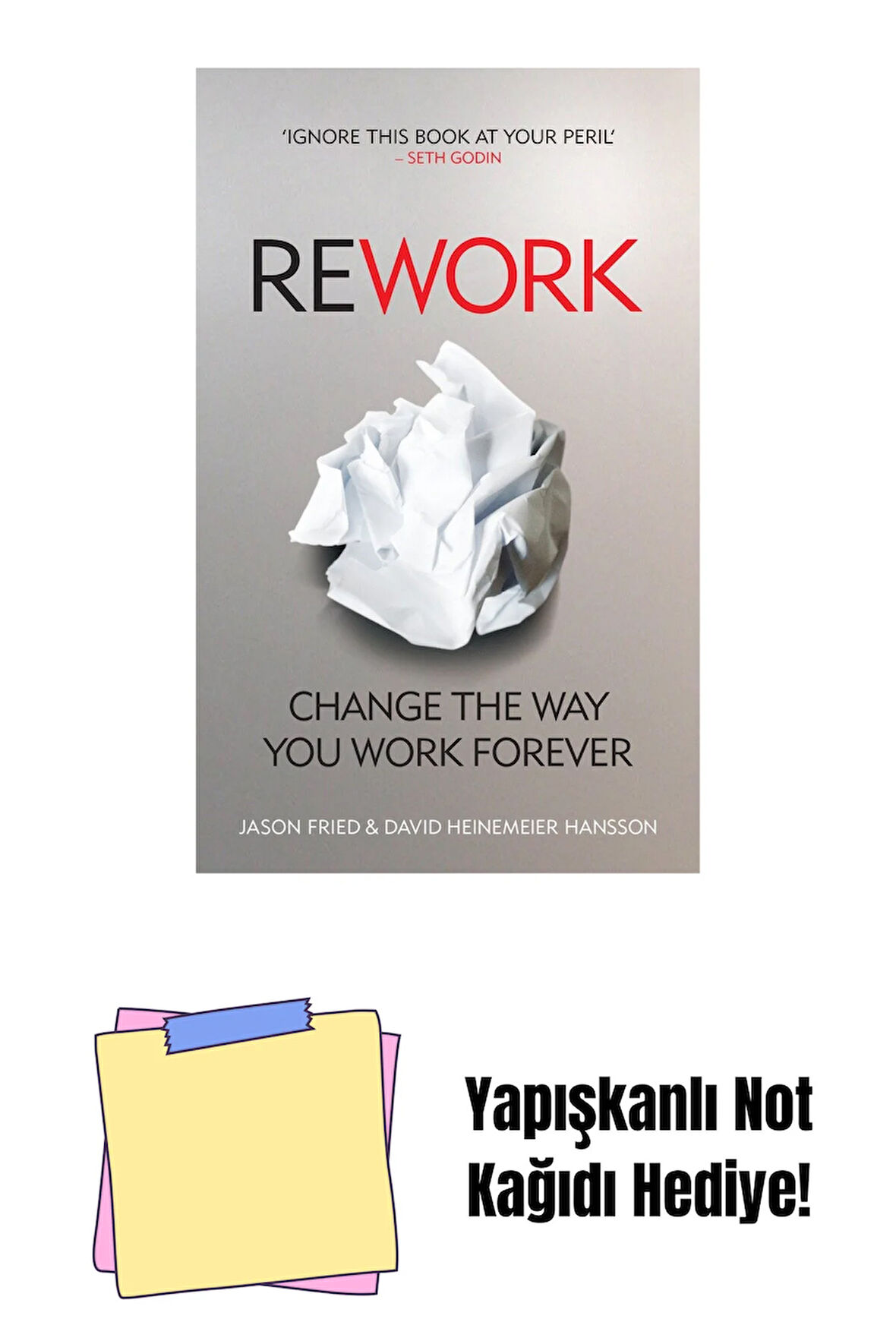 ReWork: Change the Way You Work Forever + Yapışkanlı Not Kağıdı