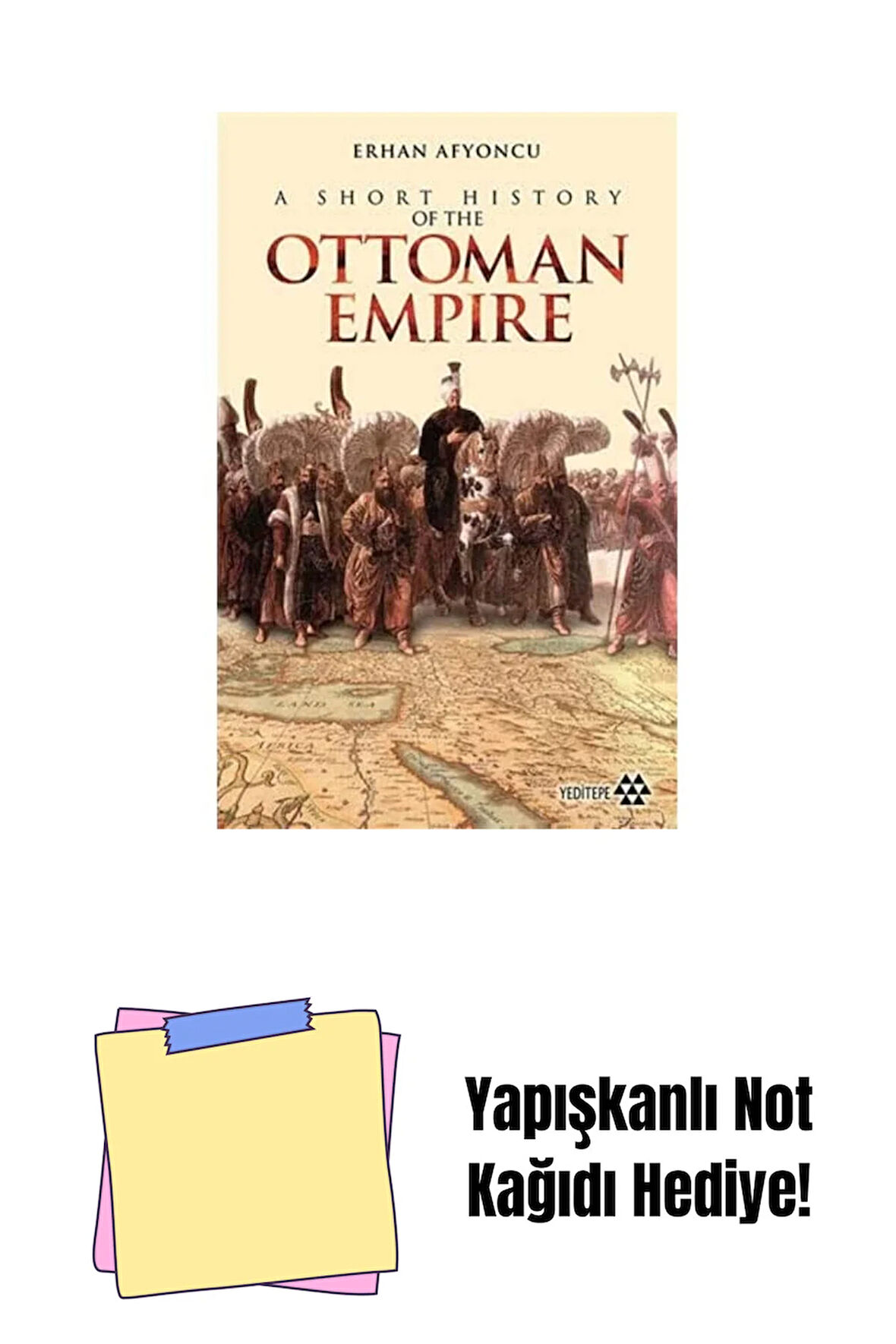 A Short History of the Ottoman Empire + Yapışkanlı Not Kağıdı