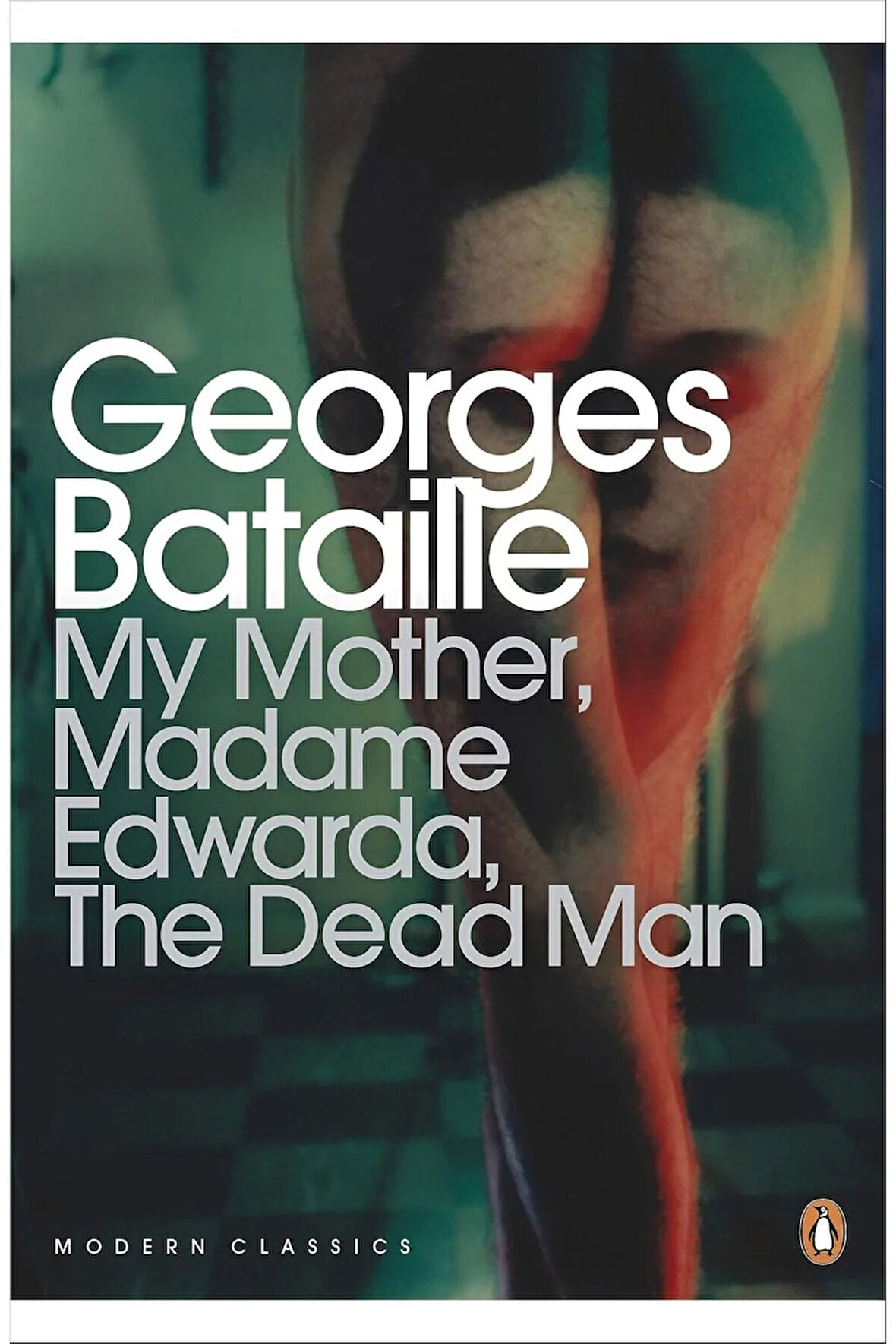 My Mother, Madame Edwarda, The Dead Man + Yapışkanlı Not Kağıdı