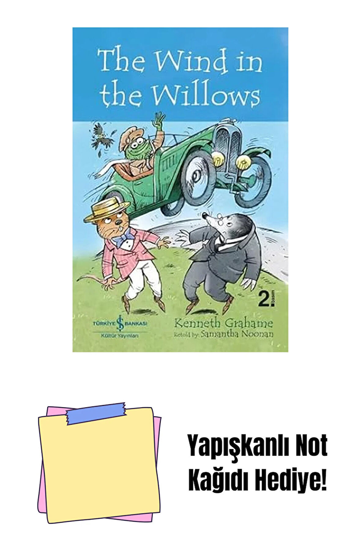 The Wind in The Willows - Children’s Classic + Yapışkanlı Not Kağıdı