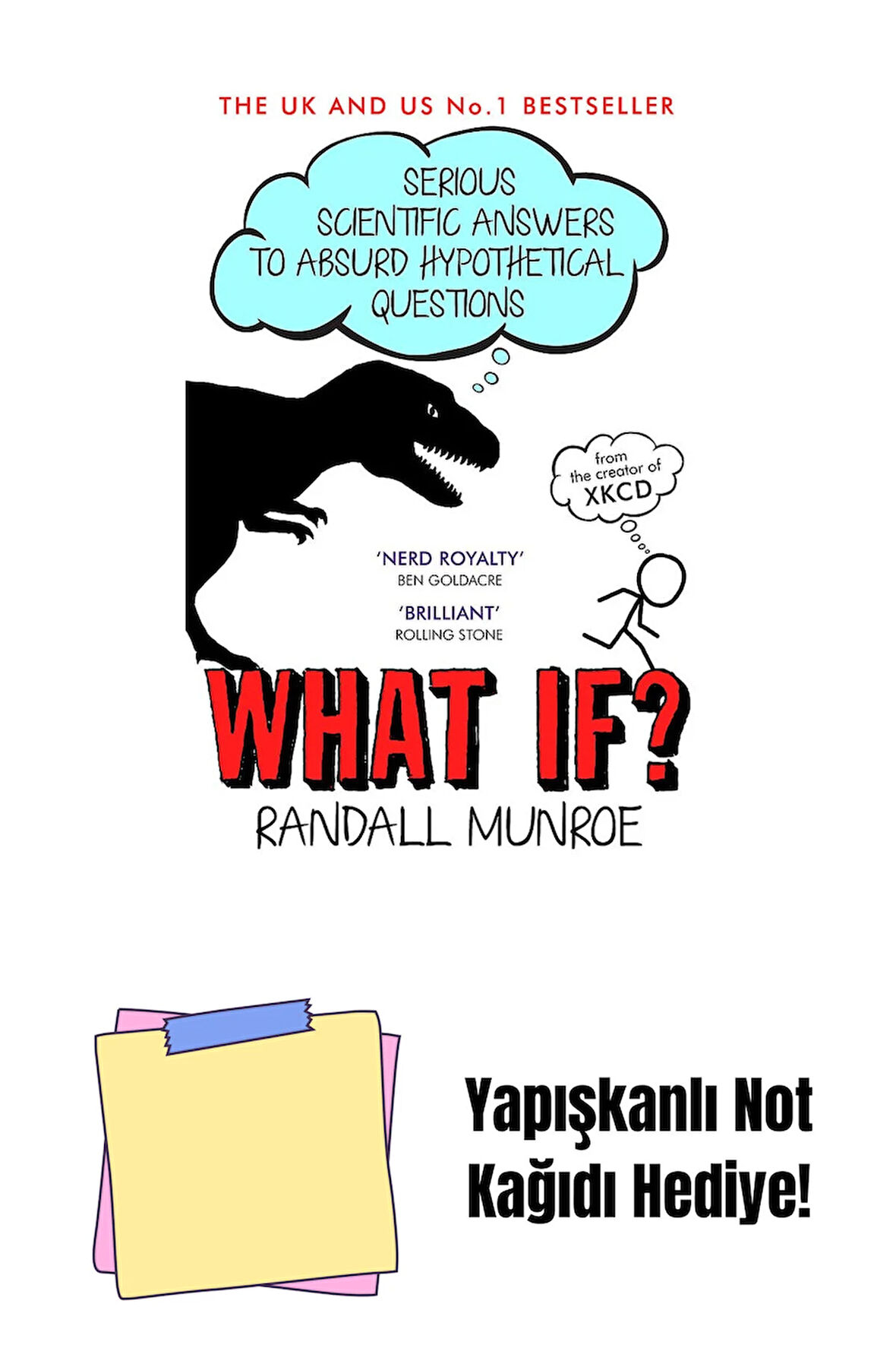 What If?: Serious Scientific Answers to Absurd Hypothetical Questions + Yapışkanlı Not Kağıdı