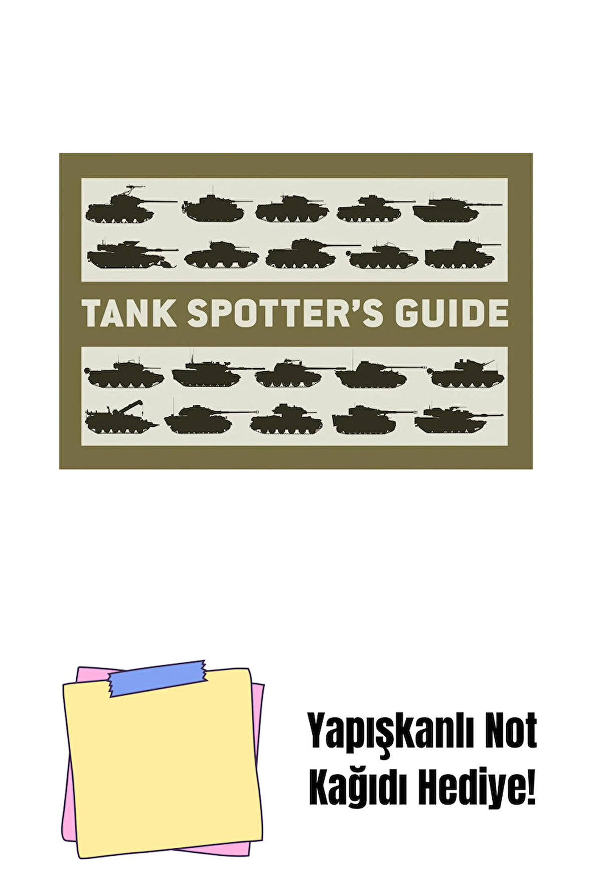 Tank Spotter's Guide + Yapışkanlı Not Kağıdı