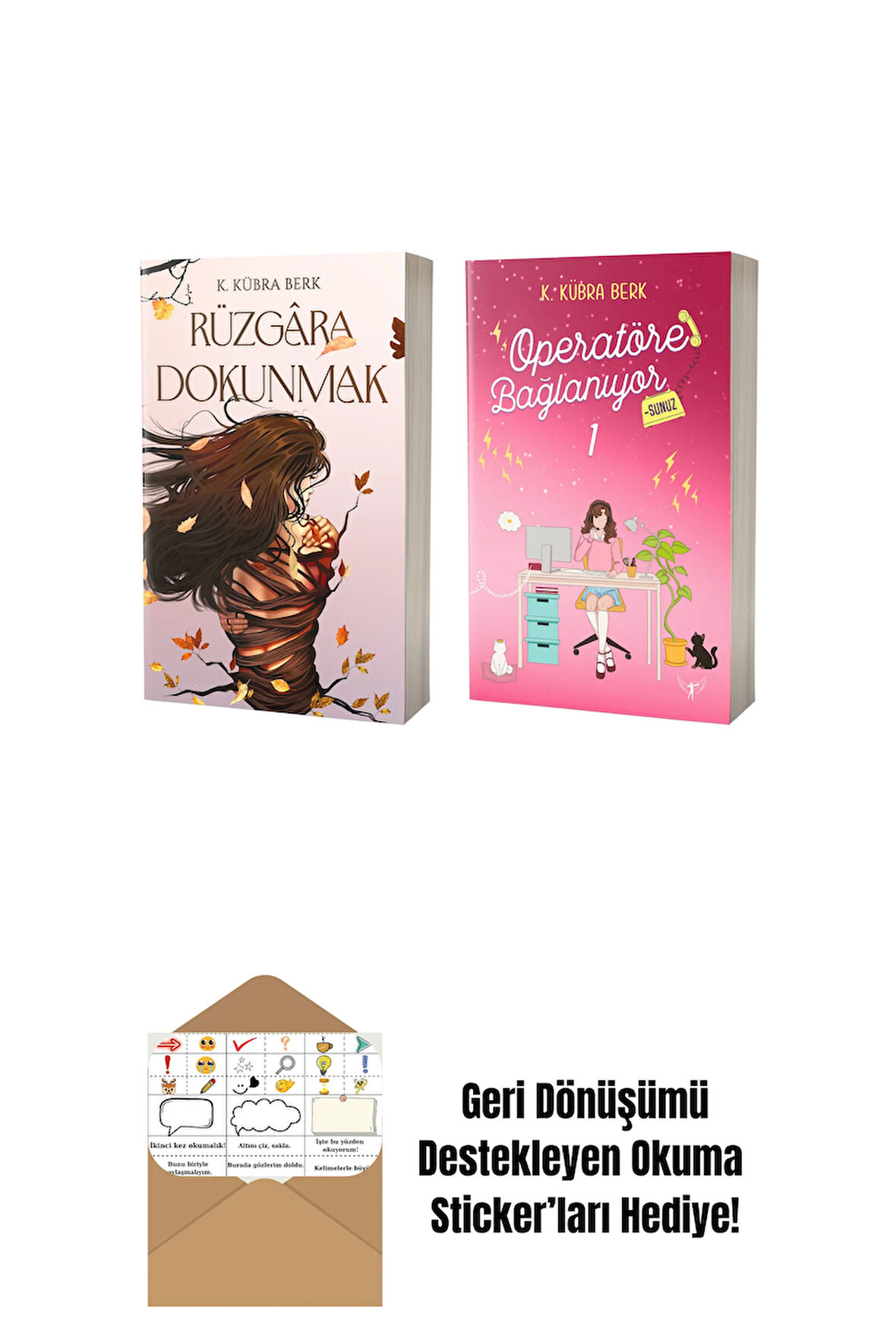Rüzgâra Dokunmak + Operatöre Bağlanıyorsunuz 1 + Okuma Sticker'ları
