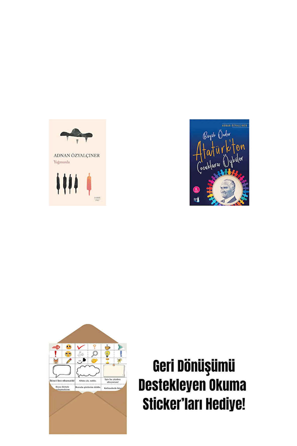 Yağmurda + Büyük Önder Atatürk’ten Çocuklara Öyküler + Okuma Sticker'ları