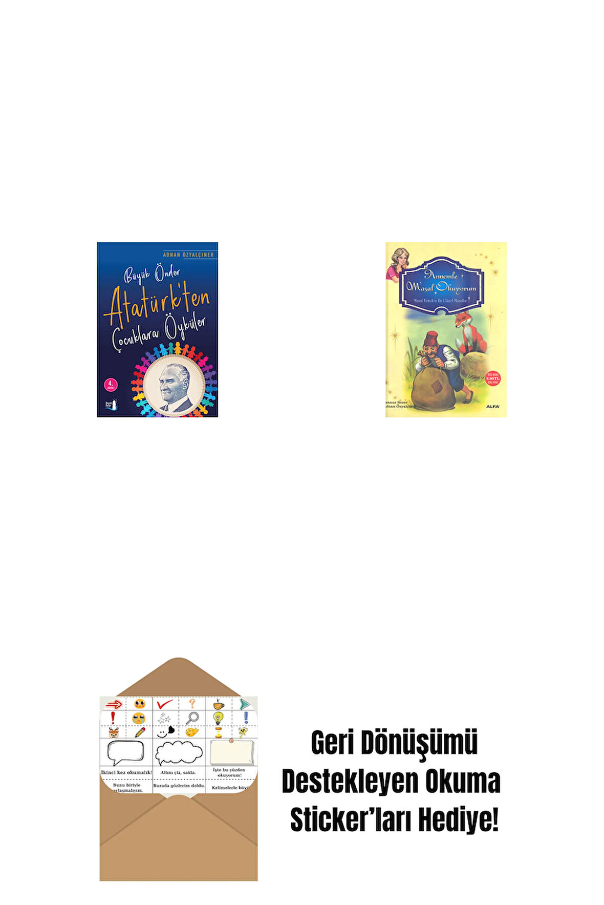 Büyük Önder Atatürk’ten Çocuklara Öyküler + Annemle Masal Okuyorum (Ciltli) + Okuma Sticker'ları