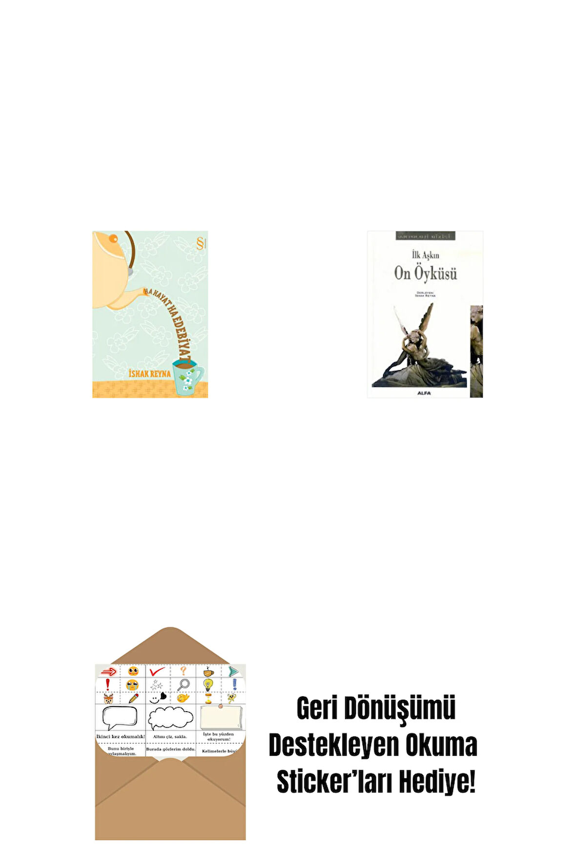Ha Hayat Ha Edebiyat + İlk Aşkın On Öyküsü + Okuma Sticker'ları