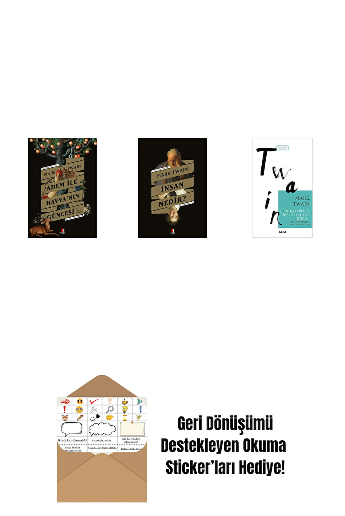 Adem ile Havva’nın Güncesi + İnsan Nedir? + Çifte Kavrulmuş Bir Dedektiflik Öyküsü + Okuma Sticker'ları