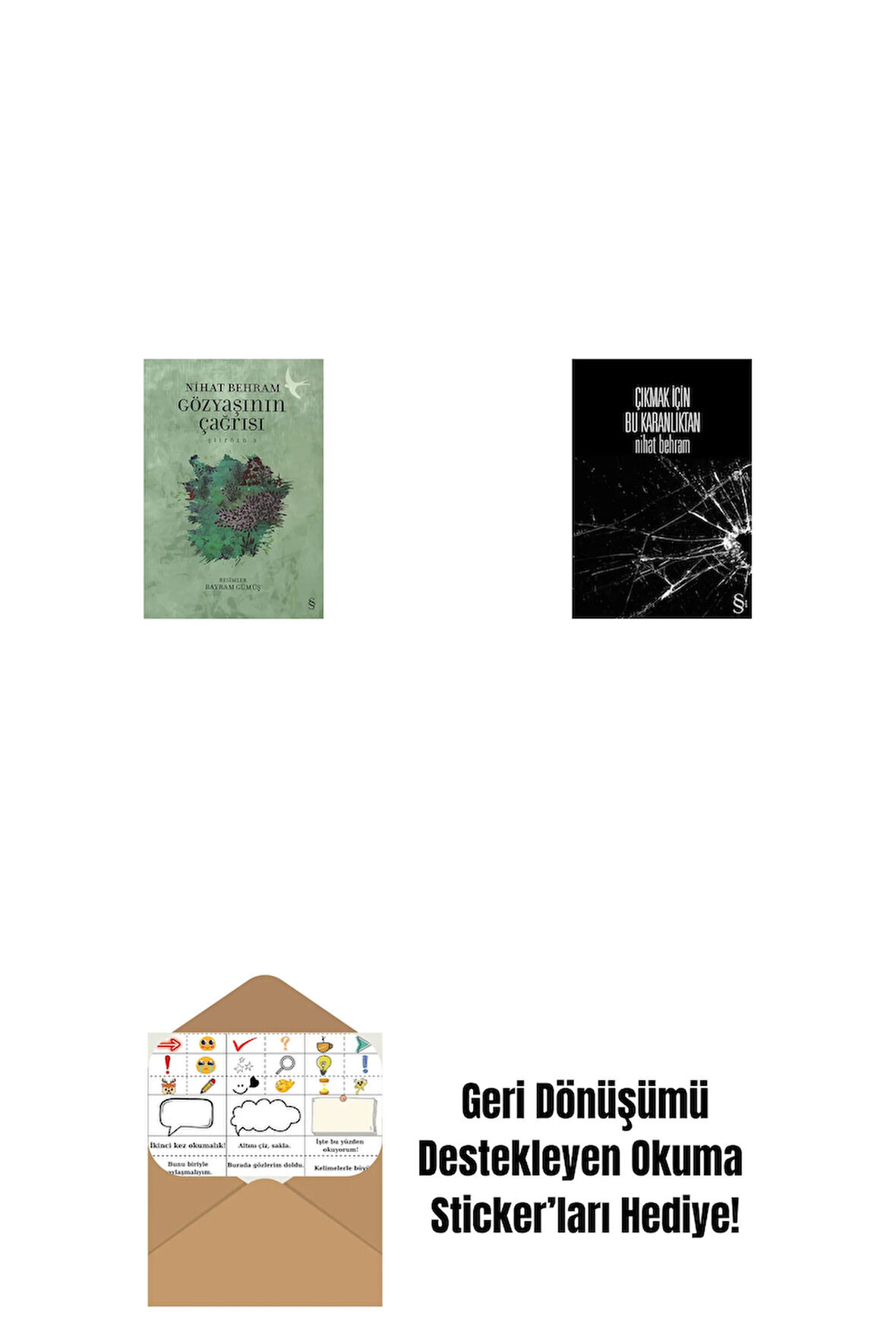 Gözyaşının Çağrısı + Çıkmak İçin Bu Karanlıktan + Okuma Sticker'ları