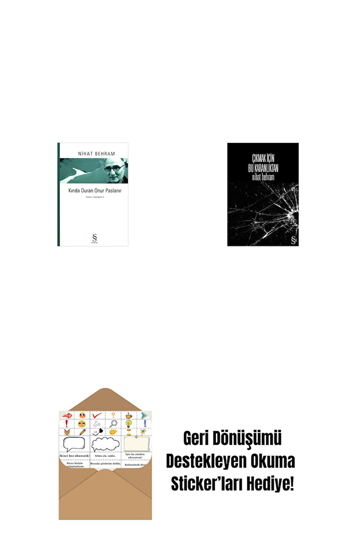 Kında Duran Onur Paslanır + Çıkmak İçin Bu Karanlıktan + Okuma Sticker'ları