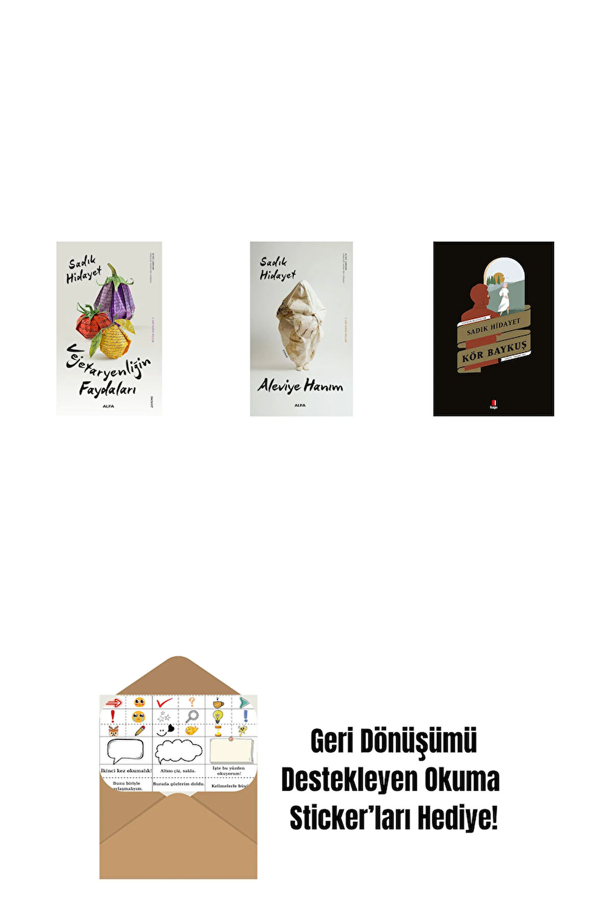 Vejetaryenliğin Faydaları + Aleviye Hanım + Kör Baykuş + Okuma Sticker'ları