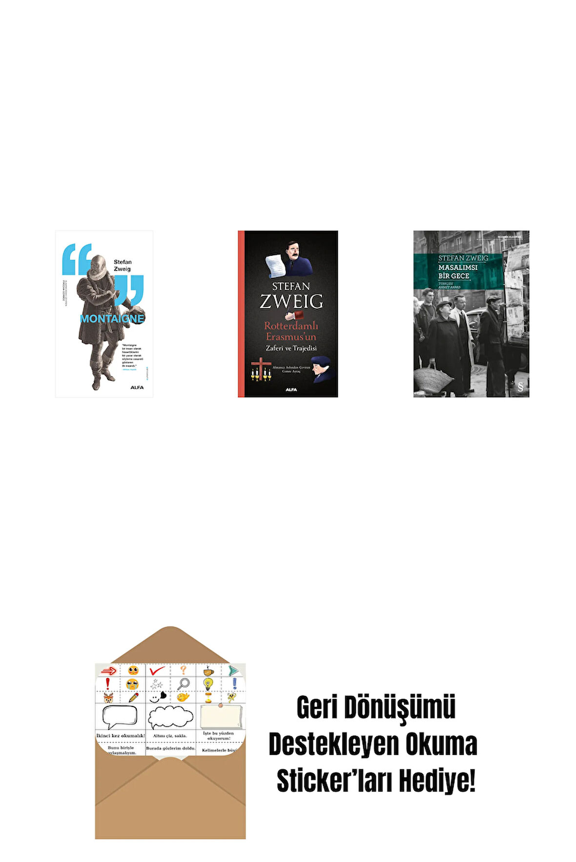 Montaigne + Rotterdamlı Erasmus’un Zaferi ve Trajedisi + Masalımsı Bir Gece + Okuma Sticker'ları