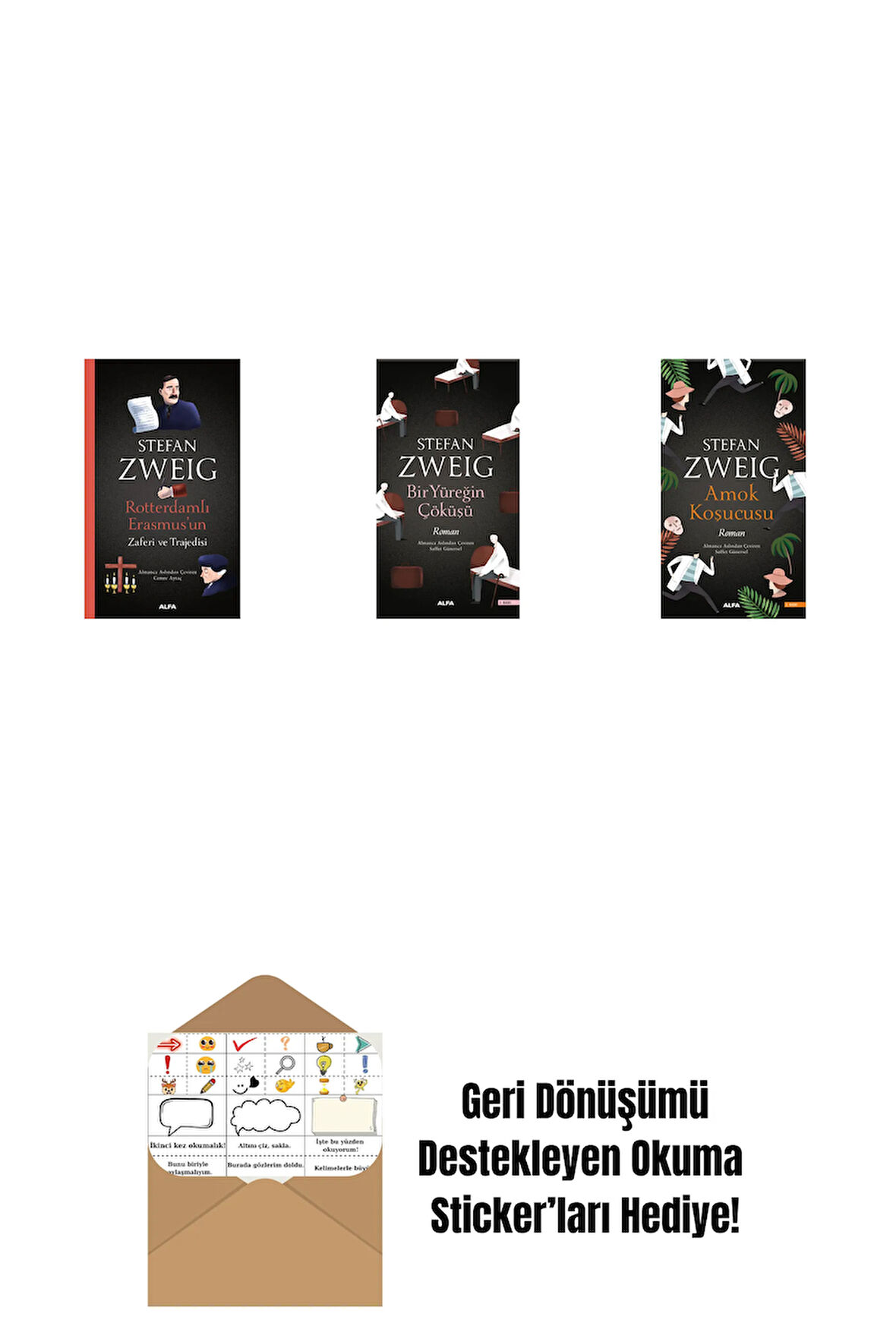 Rotterdamlı Erasmus’un Zaferi ve Trajedisi + Bir Yüreğin Çöküşü + Amok Koşucusu + Okuma Sticker'ları