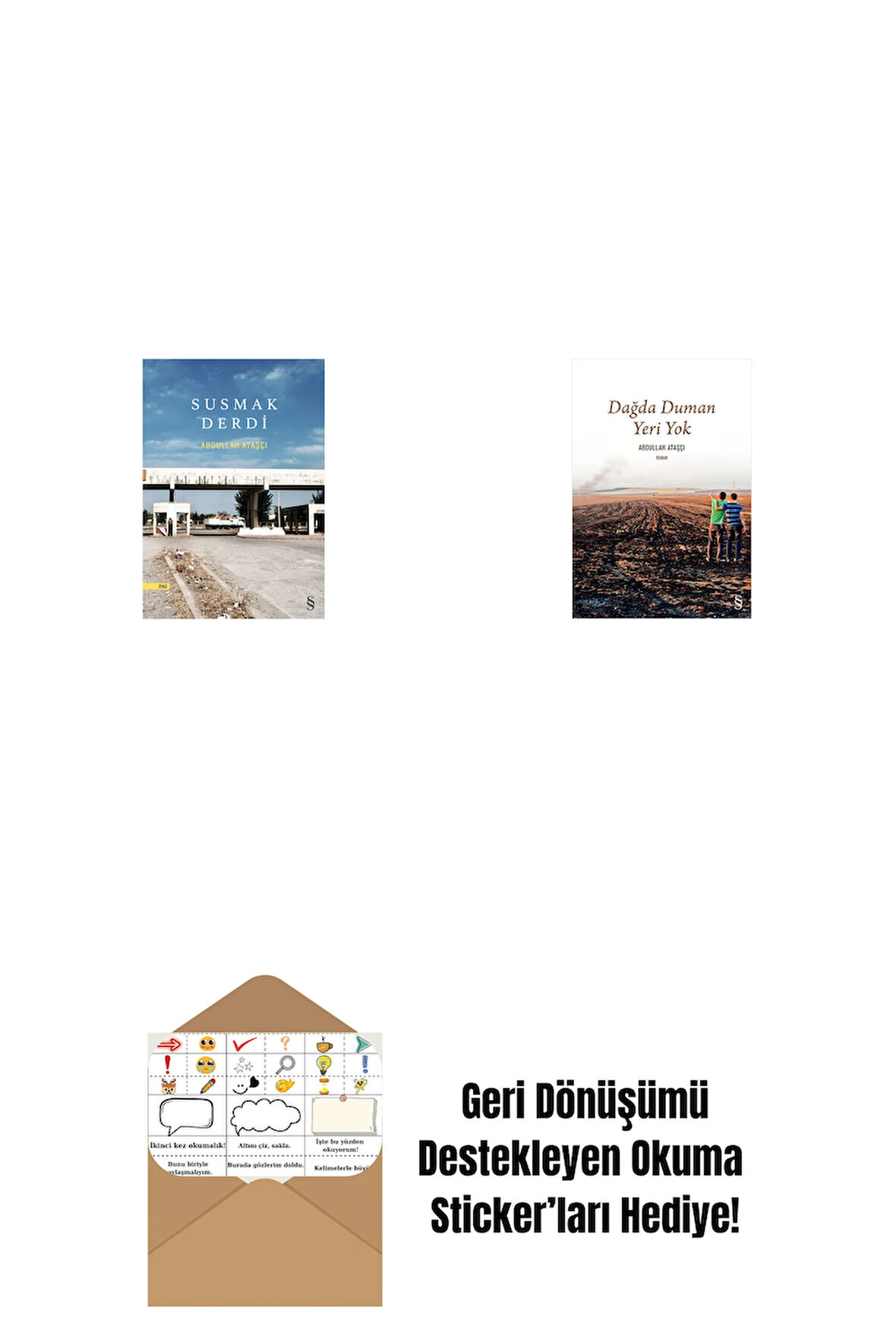 Susmak Derdi + Dağda Duman Yeri Yok + Okuma Sticker'ları