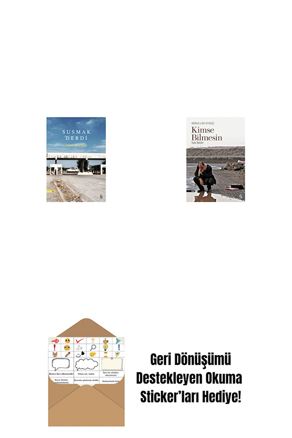 Susmak Derdi + Kimse Bilmesin + Okuma Sticker'ları