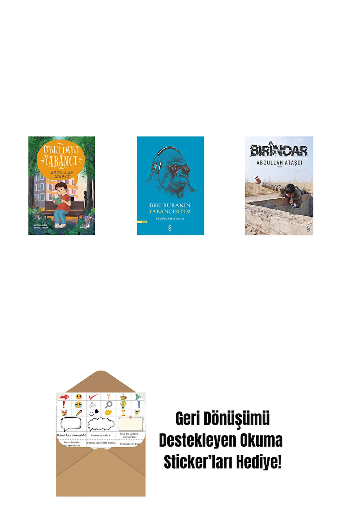 Okuldaki Yabancı + Ben Buranın Yabancısıyım + Bırindar + Okuma Sticker'ları