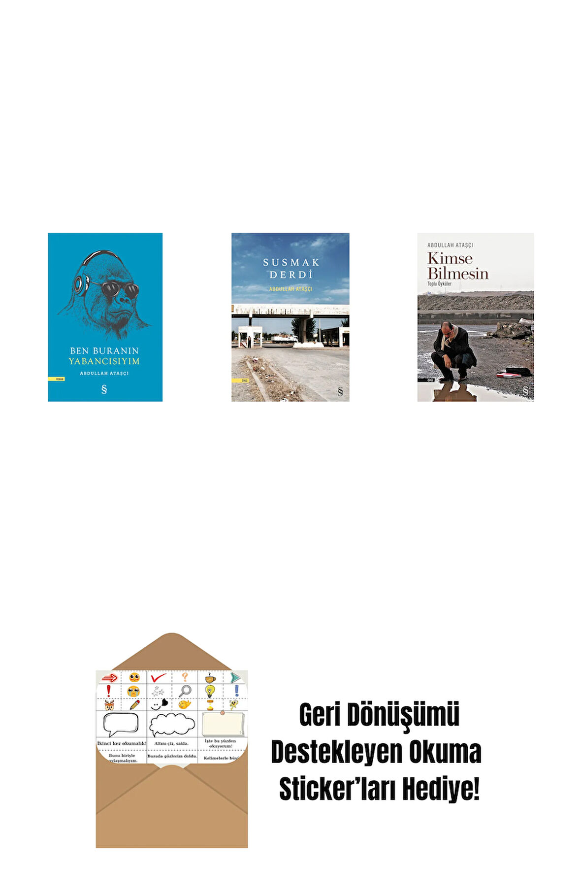 Ben Buranın Yabancısıyım + Susmak Derdi + Kimse Bilmesin + Okuma Sticker'ları