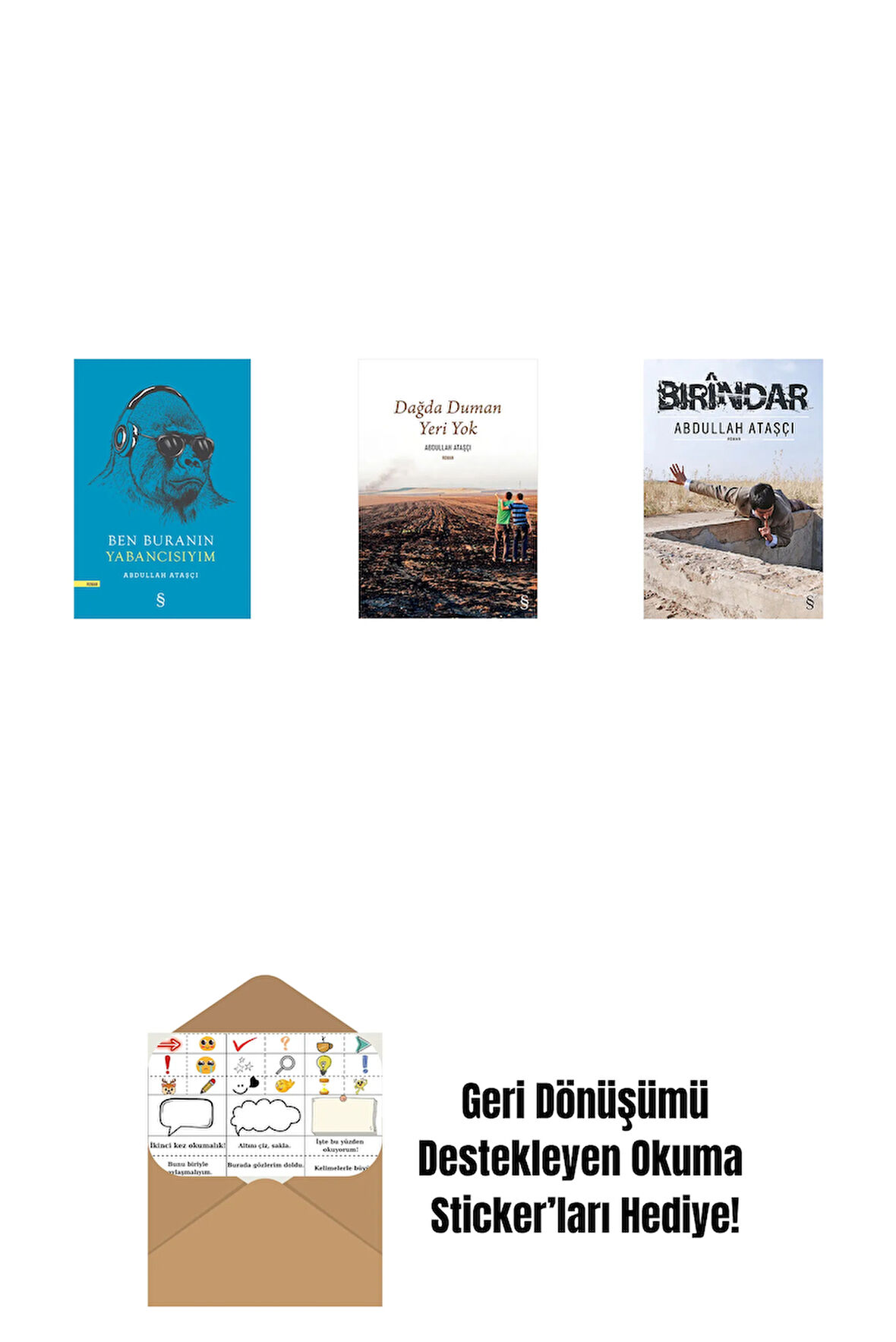Ben Buranın Yabancısıyım + Dağda Duman Yeri Yok + Bırindar + Okuma Sticker'ları