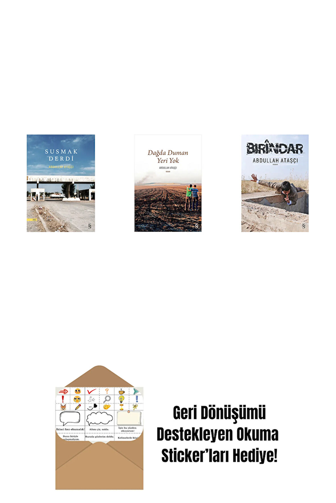 Susmak Derdi + Dağda Duman Yeri Yok + Bırindar + Okuma Sticker'ları