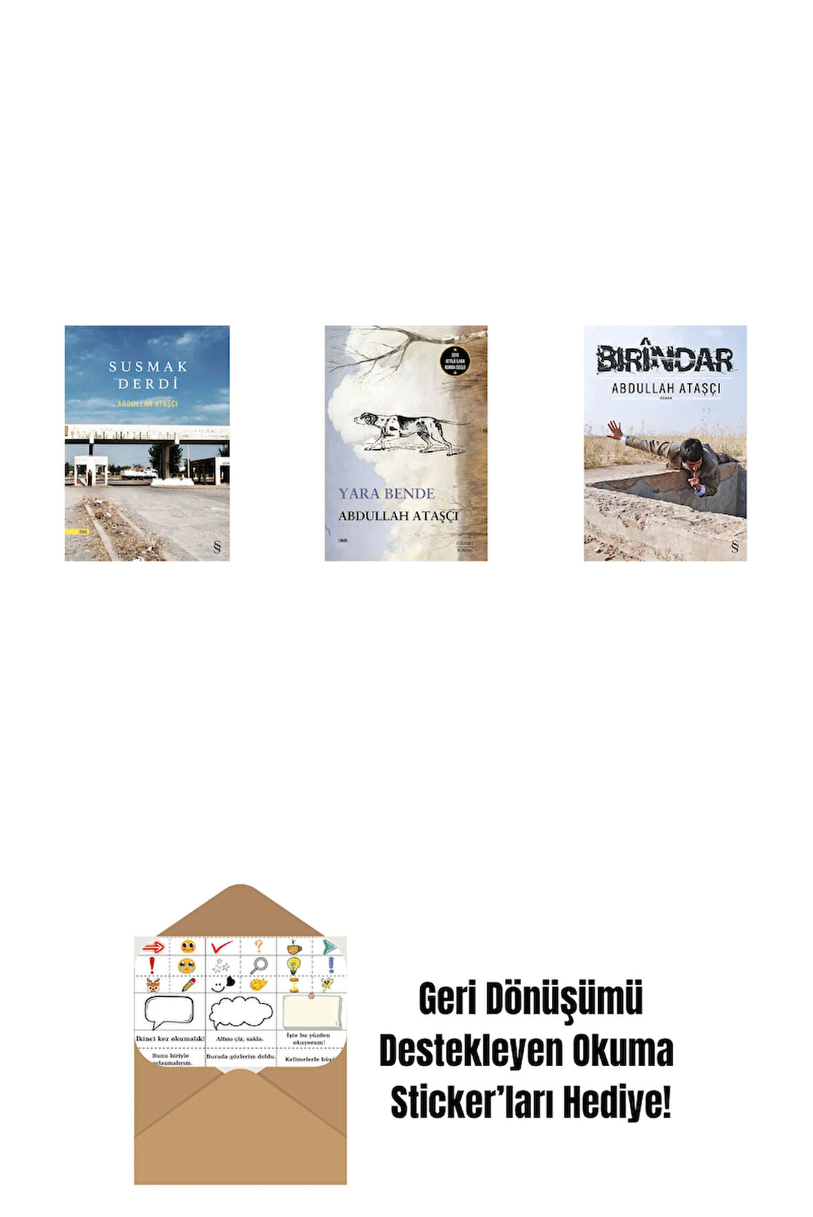 Susmak Derdi + Yara Bende + Bırindar + Okuma Sticker'ları
